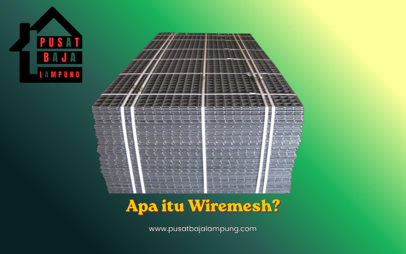 Apa itu Wiremesh dan Fungsinya