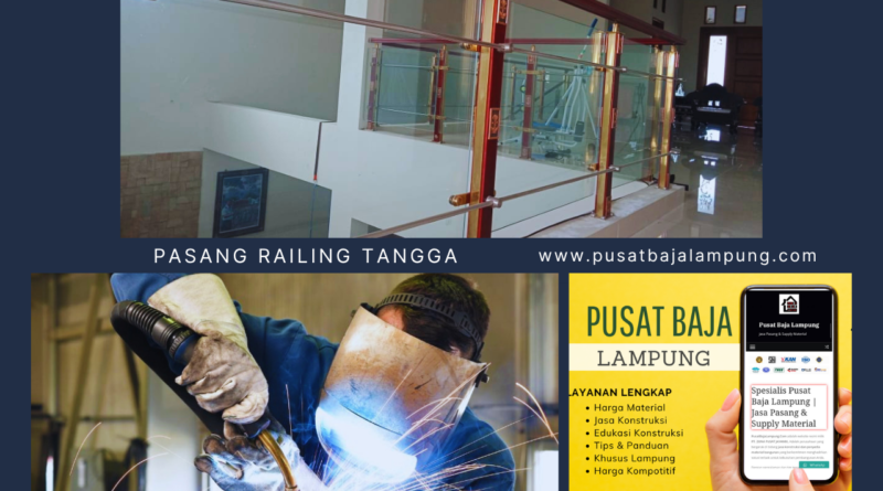 Harga Jasa Pasang Railing Tangga Per M2 Lampung