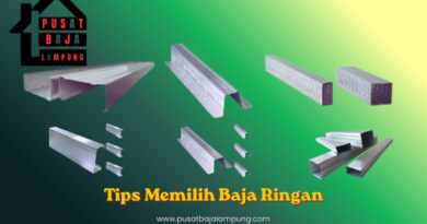 Tips Memilih Baja Ringan