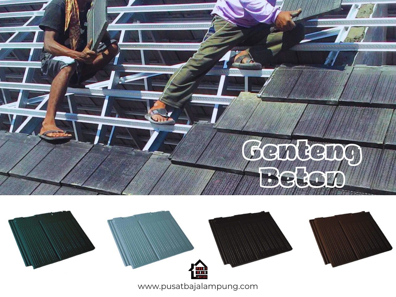 Rangka Baja Ringan + Genteng Beton