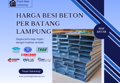 Harga Baja Ringan Per Batang Lampung