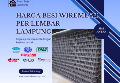 Harga Besi Wiremesh Per Lembar Lampung