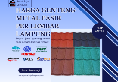 Harga Genteng Metal Pasir Per Lembar Lampung