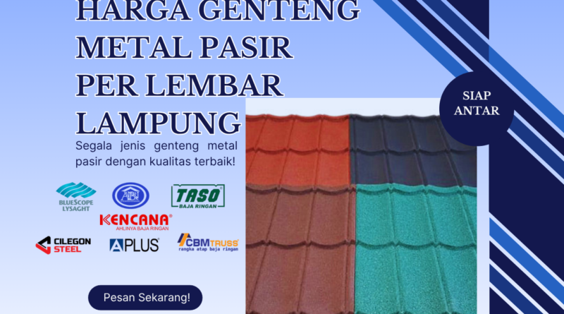 Harga Genteng Metal Pasir Per Lembar Lampung