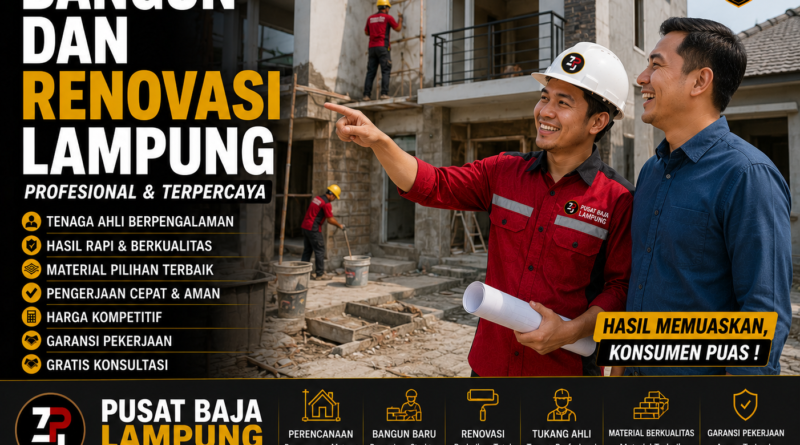 Harga Jasa Bangun Dan Renovasi Lampung