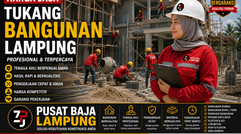 Harga Jasa Tukang Bangunan Lampung