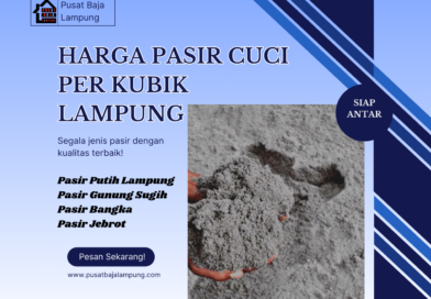 Harga Pasir Per Kubik Lampung