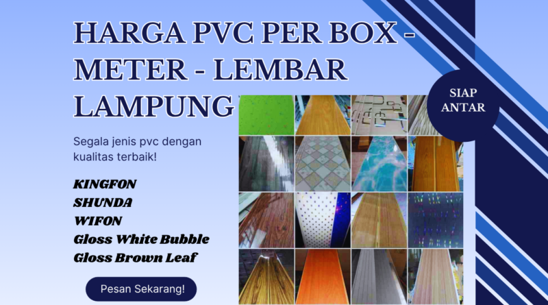 Harga Plafon PVC Per Box Lampung