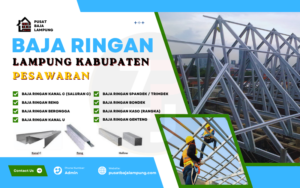 Harga Baja Ringan lampung kabupaten pesawaran