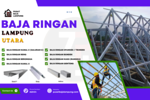 Harga Jasa Pasang Baja Ringan Lampung Utara