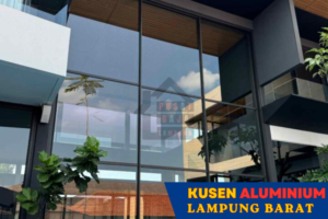 Harga Jasa Pasang Kusen Aluminium Lampung Barat
