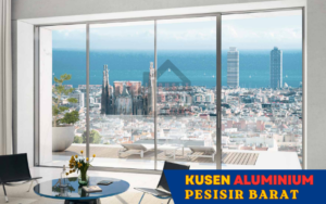 Harga Jasa Pasang Kusen Aluminium Pesisir Barat