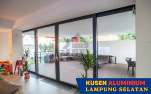 Harga Jasa Pasang Kusen Aluminium Lampung Selatan