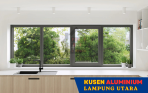 Harga Jasa Pasang Kusen Aluminium Lampung Utara