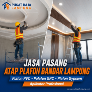 Harga Jasa Pasang Plafon Bandar Lampung | PVC, Gypsum & GRC 2026