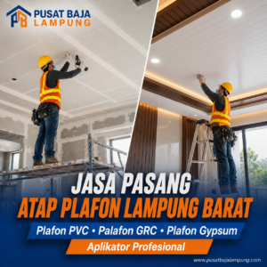 Harga Jasa Pasang Plafon Lampung Barat Terbaru | PVC, Gypsum & GRC