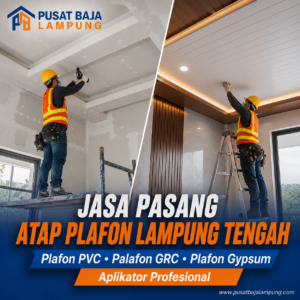 Harga Jasa Pasang Plafon Lampung Tengah Terbaru | PVC, Gypsum & GRC
