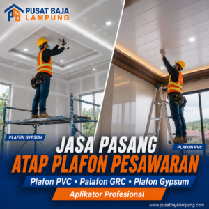 Harga Jasa Pasang Plafon Pesawaran Terbaru | PVC, Gypsum & GRC