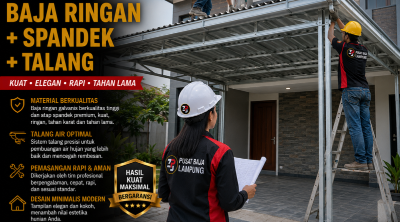 Paket Carport Baja Ringan + Spandek + Talang Lampung Terbaru 2026