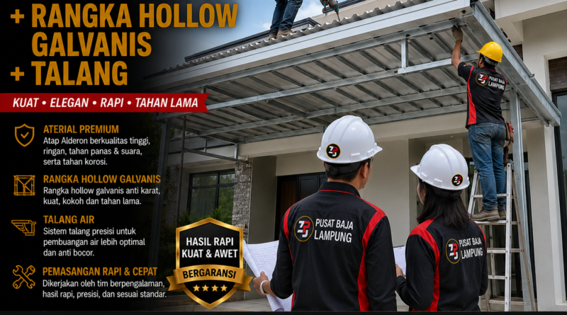 Paket Kanopi Alderon + Rangka Hollow Galvanis + Talang Lampung Terbaru 2026