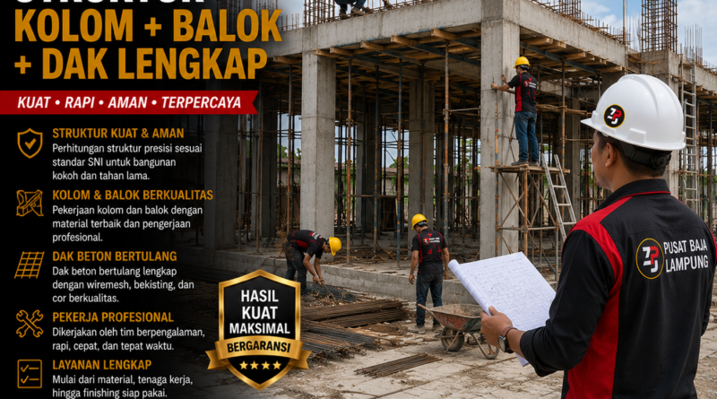 Paket Struktur Kolom + Balok + Dak Lengkap Lampung Terbaru 2026